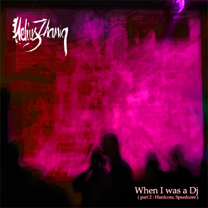 Helius Zhamiq - When I Was DJ Part 2